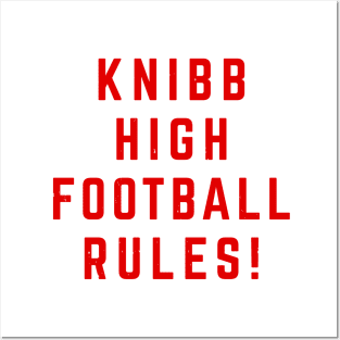 Knibb High Football Rules! Posters and Art